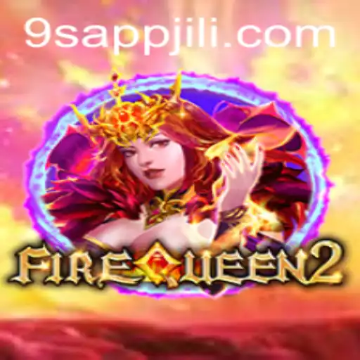 Discover FireQueen2: A Mesmerizing Gaming Experience with 9SAPP